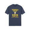 "Tequila Goes In. Wisdom Comes Out/ Has Left The Building" - T-Shirt (GT)