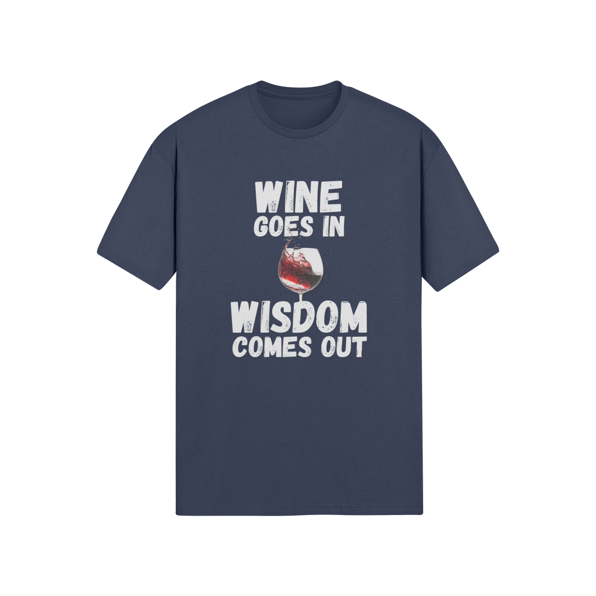 "Wine Goes In. Wisdom Comes Out" - T-Shirt (LT)