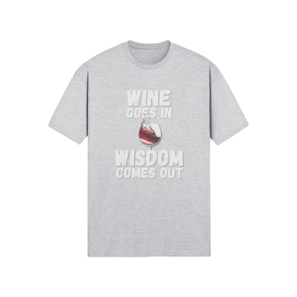 "Wine Goes In. Wisdom Comes Out" - T-Shirt (LT)