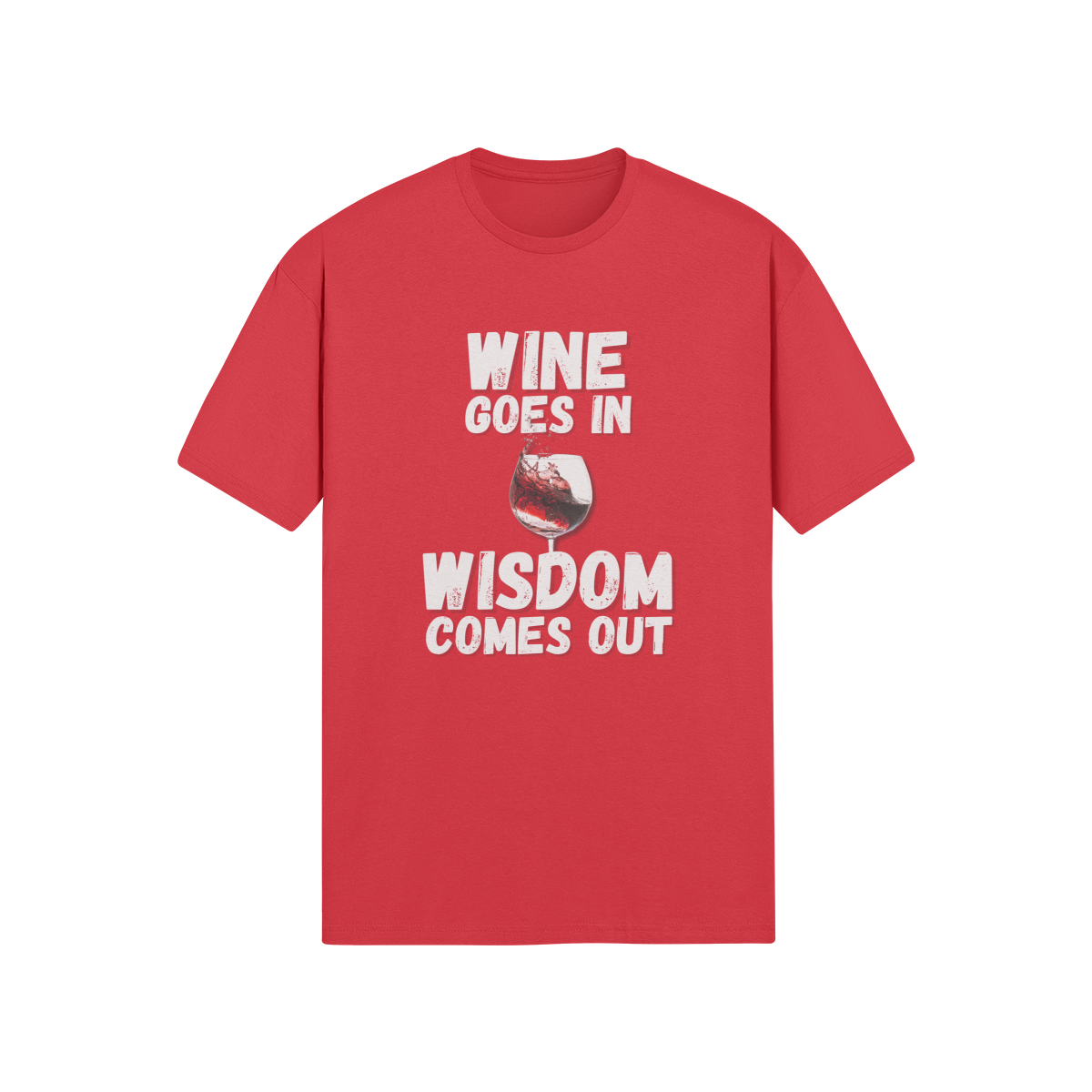 "Wine Goes In. Wisdom Comes Out" - T-Shirt (LT)