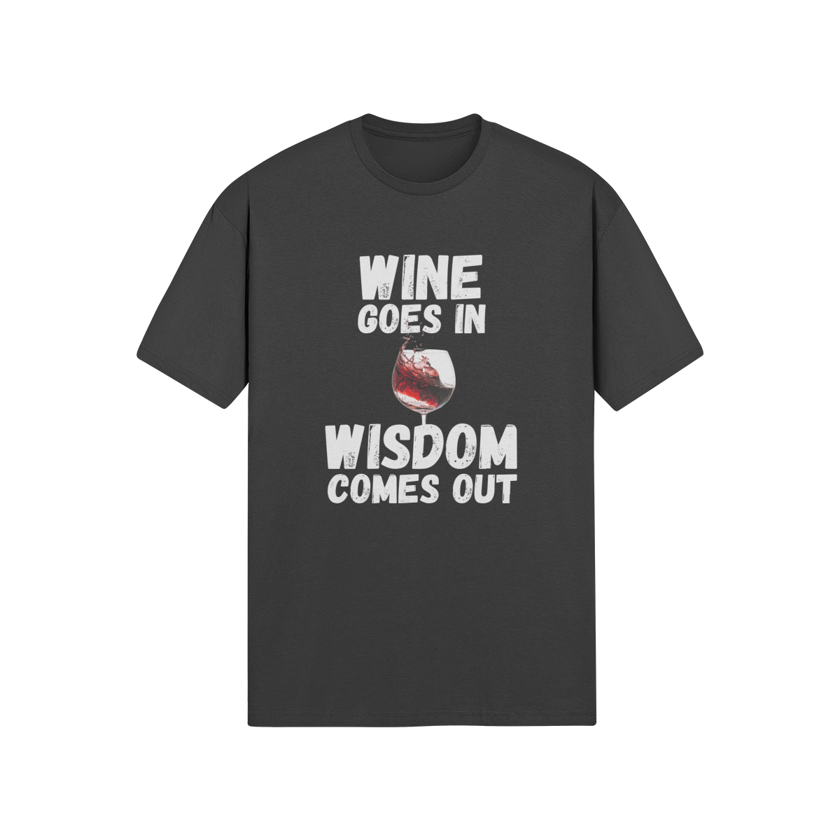 "Wine Goes In. Wisdom Comes Out" - T-Shirt (LT)