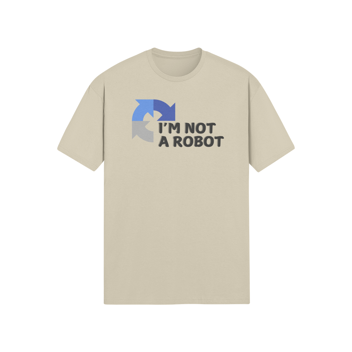 "I'm Not A Robot" - T-Shirt (DT)(Print both sides)