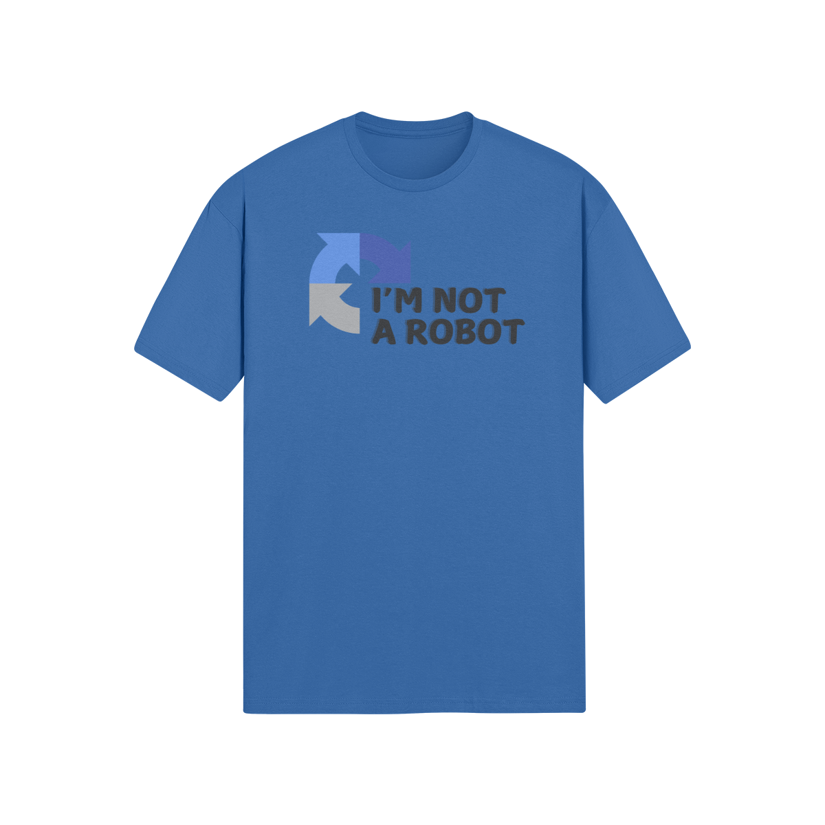 "I'm Not A Robot" - T-Shirt (DT)(Print both sides)