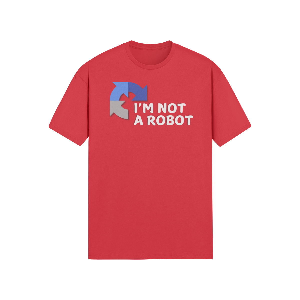 "I'm Not A Robot" - T-Shirt (LT)(Print both sides)