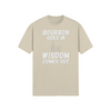 "Bourbon Goes In. Wisdom Comes Out" - T-Shirt (LT)
