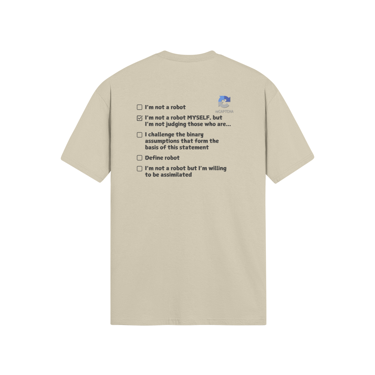 "Are you a Robot?" (Non-Judgemental version) T-Shirt (DT)(Print both sides)