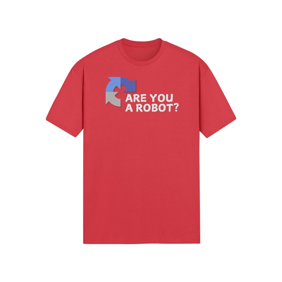 "Are you a Robot?" (Non-Judgemental version) T-Shirt (LT)(Print both sides)