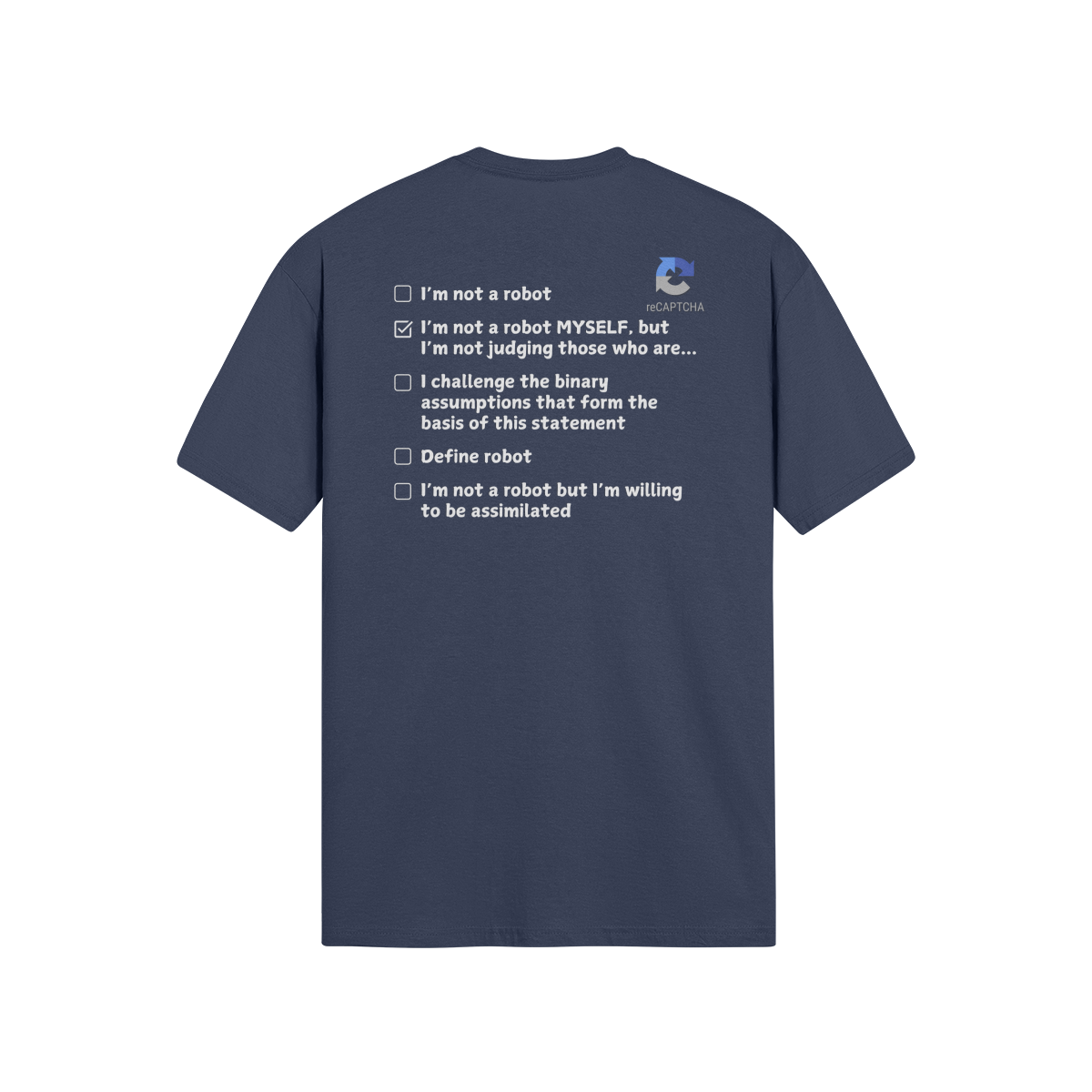 "Are you a Robot?" (Non-Judgemental version) T-Shirt (LT)(Print both sides)
