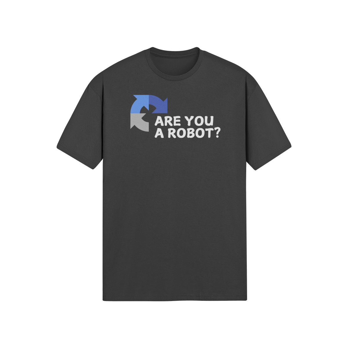 "Are you a Robot?" (Non-Judgemental version) T-Shirt (LT)(Print both sides)