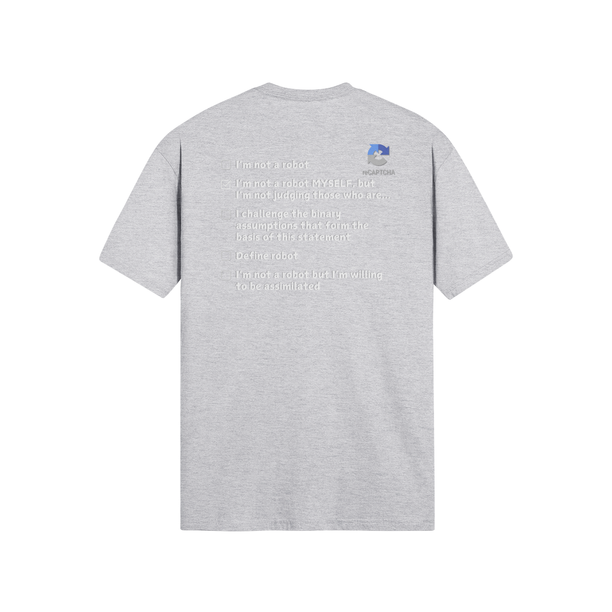 "Are you a Robot?" (Non-Judgemental version) T-Shirt (LT)(Print both sides)