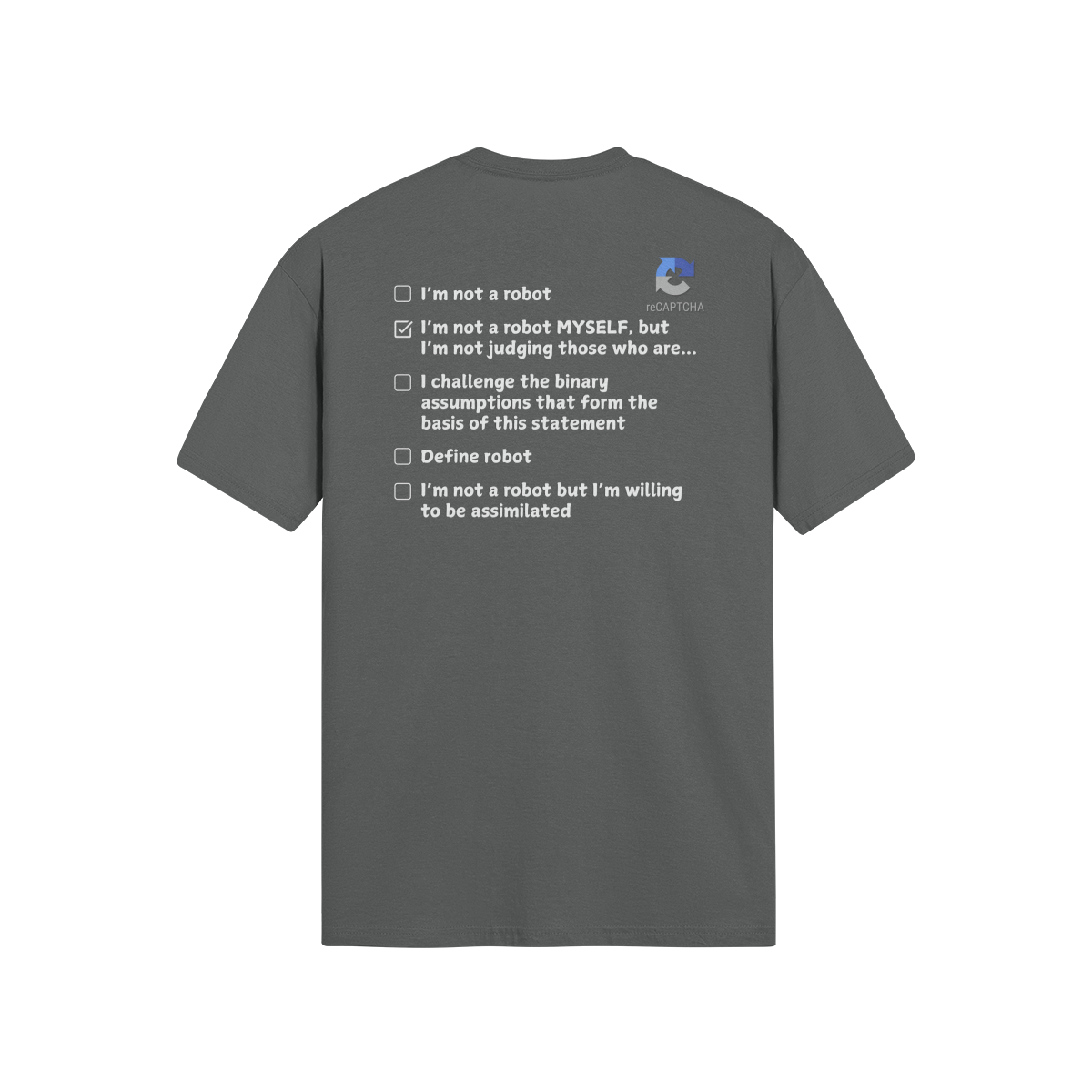 "Are you a Robot?" (Non-Judgemental version) T-Shirt (LT)(Print both sides)