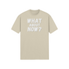 "What About Now?" - T-Shirt (LT)