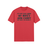 "It's not easy being my wife's arm candy" - T-Shirt (DT)