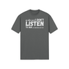 "My Wife Says I don't Listen To Her...or something like that" - T-Shirt (LT)