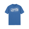 "My Wife Says I don't Listen To Her...or something like that" - T-Shirt (LT)