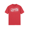 "My Wife Says I don't Listen To Her...or something like that" - T-Shirt (LT)