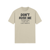 "Don't Rush Me. I'm Waiting For The Last Minute." - T-Shirt (DT)
