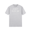 "Don't Rush Me. I'm Waiting For The Last Minute." - T-Shirt (LT)
