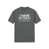 "I have my faults but being wrong isn't one of them" - T-Shirt (LT)