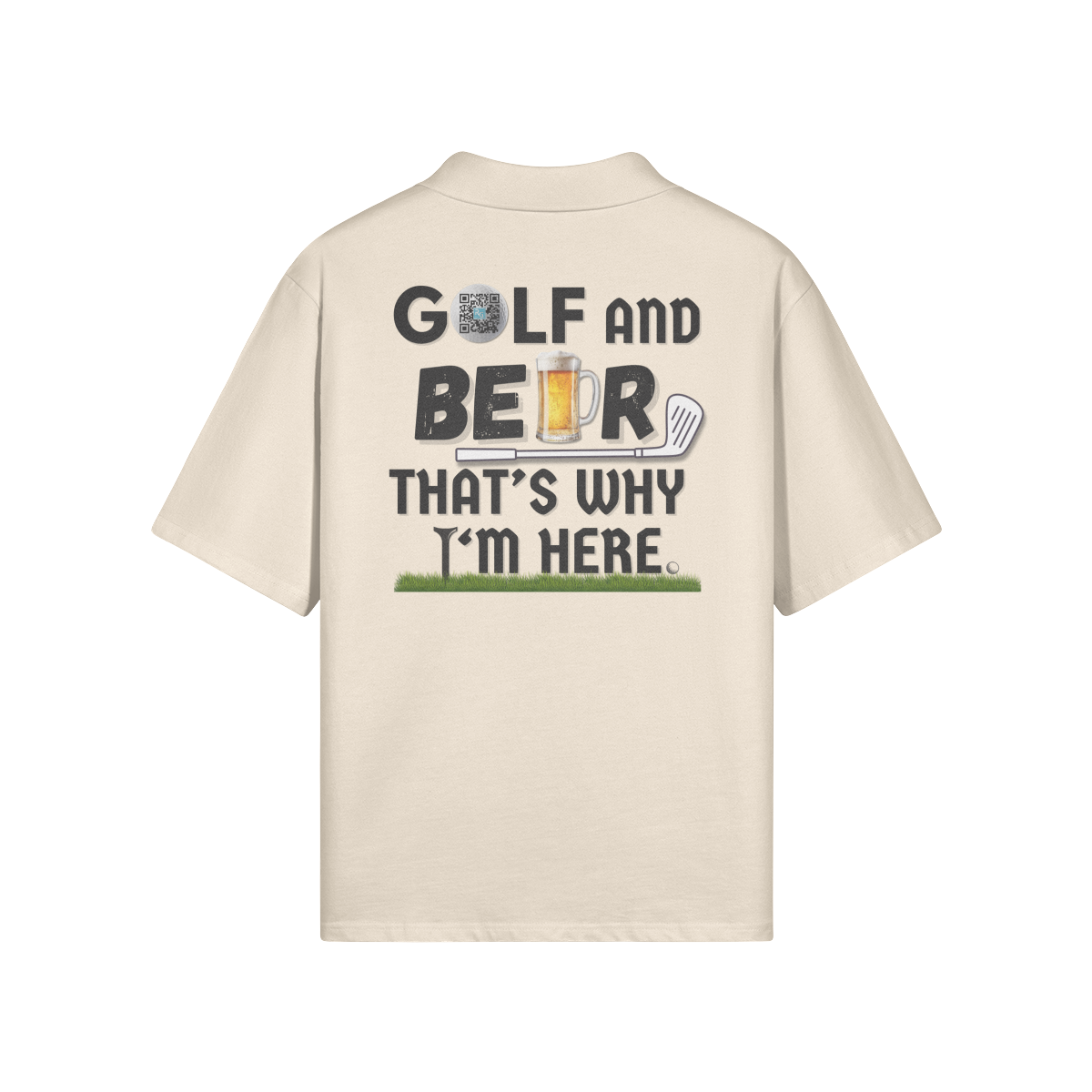 "Golf and Beer. That's why I'm here" - Polo Golf Shirt (DT)