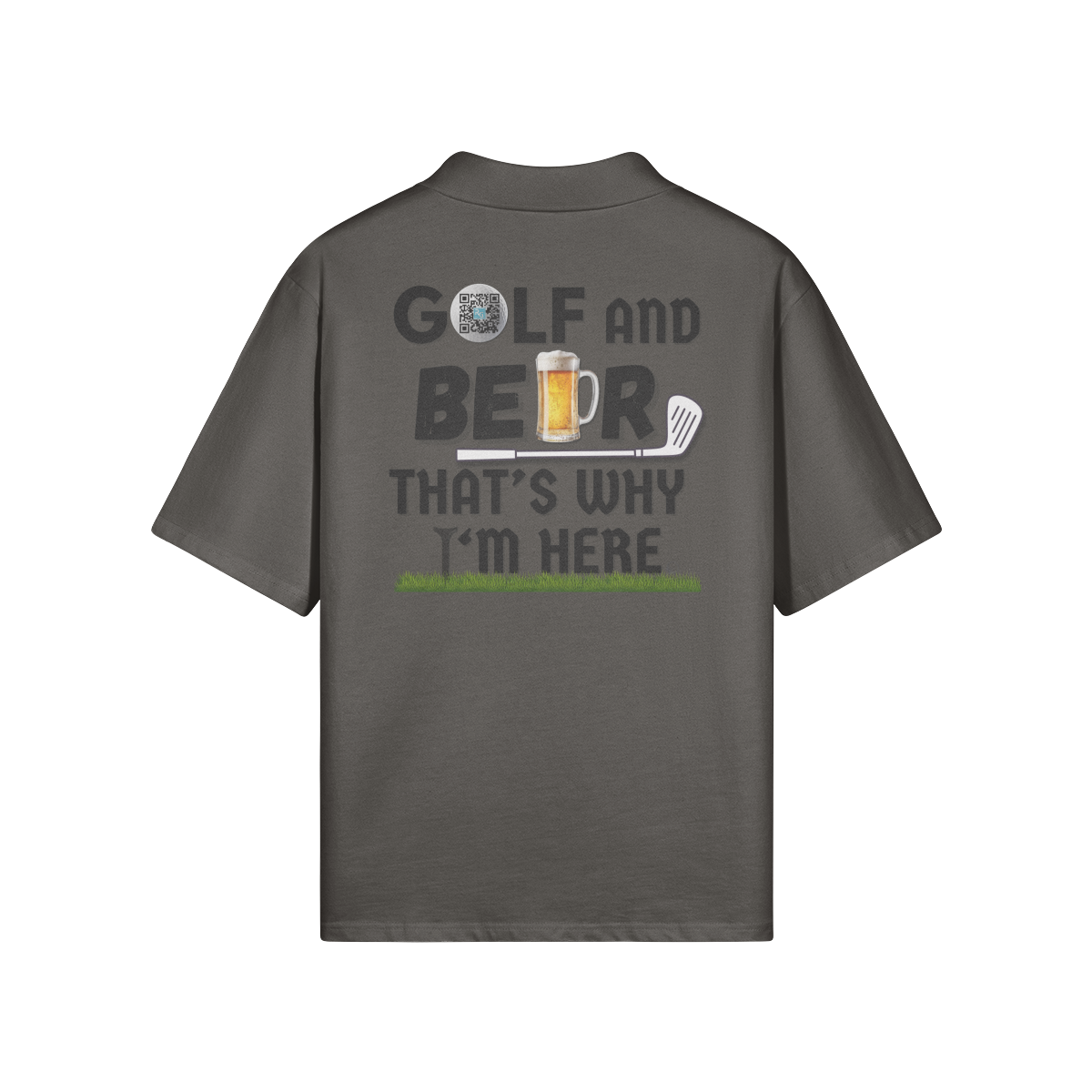 "Golf and Beer. That's why I'm here" - Polo Golf Shirt (DT)