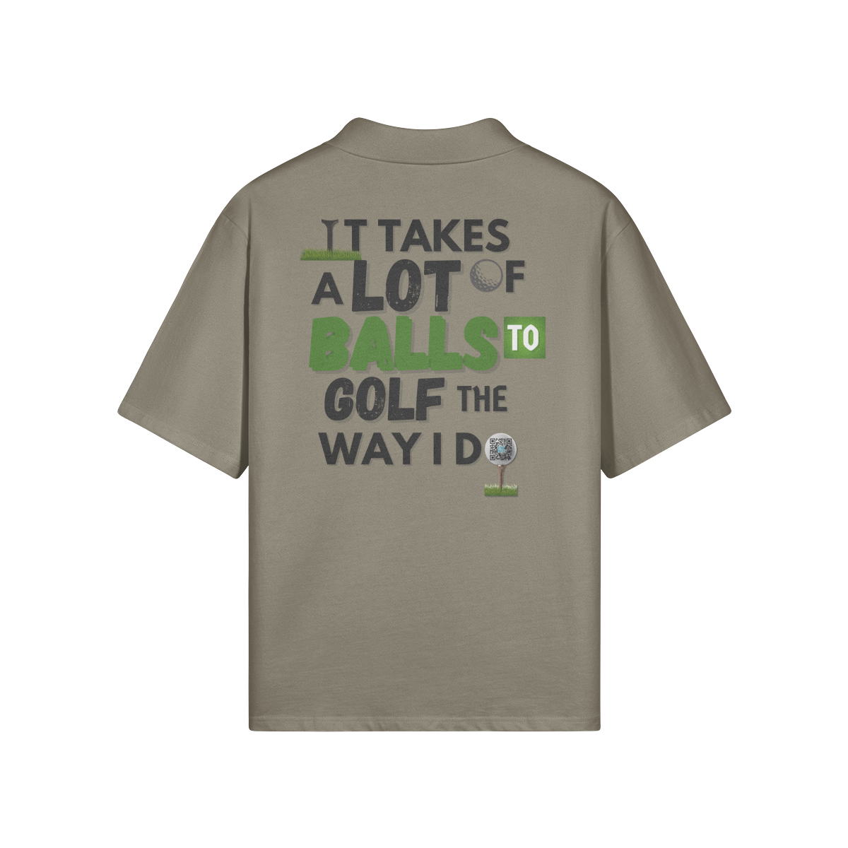 "It Takes A Lot Of Balls To Golf The Way I Do" - Polo Golf Shirt (DT)