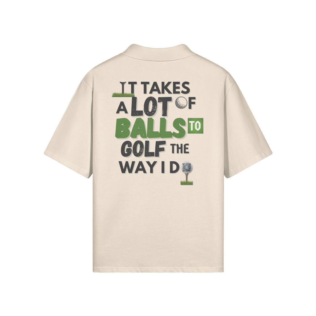 "It Takes A Lot Of Balls To Golf The Way I Do" - Polo Golf Shirt (DT)