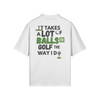 "It Takes A Lot Of Balls To Golf The Way I Do" - Polo Golf Shirt (DT)