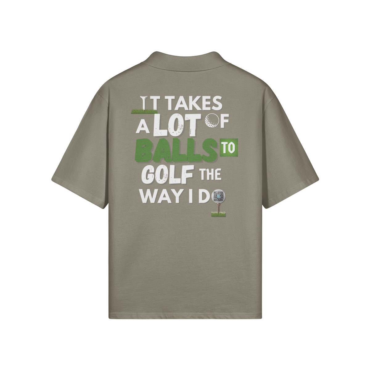 "It Takes A Lot Of Balls To Golf Like I Do" - Polo Golf Shirt (LT)