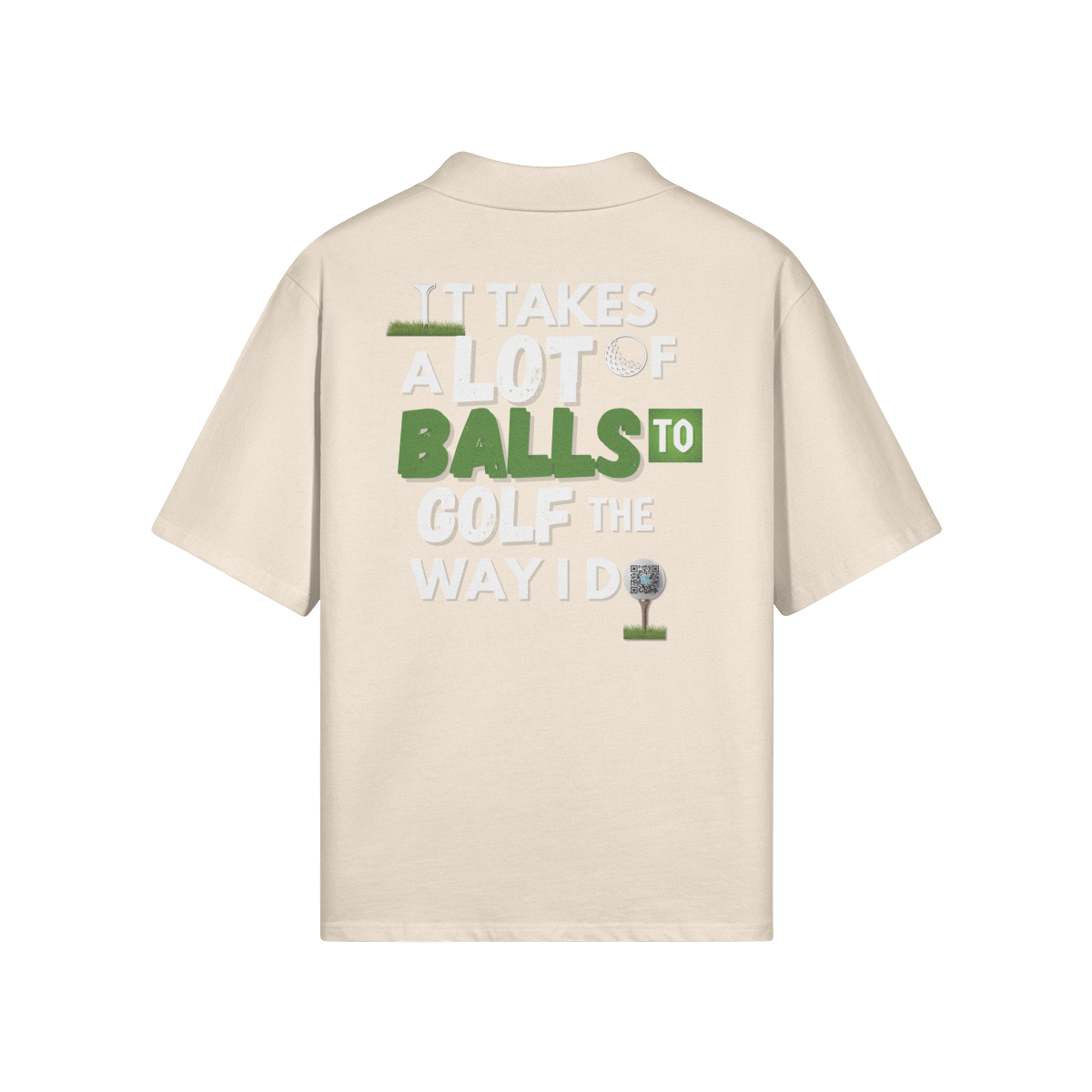 "It Takes A Lot Of Balls To Golf Like I Do" - Polo Golf Shirt (LT)