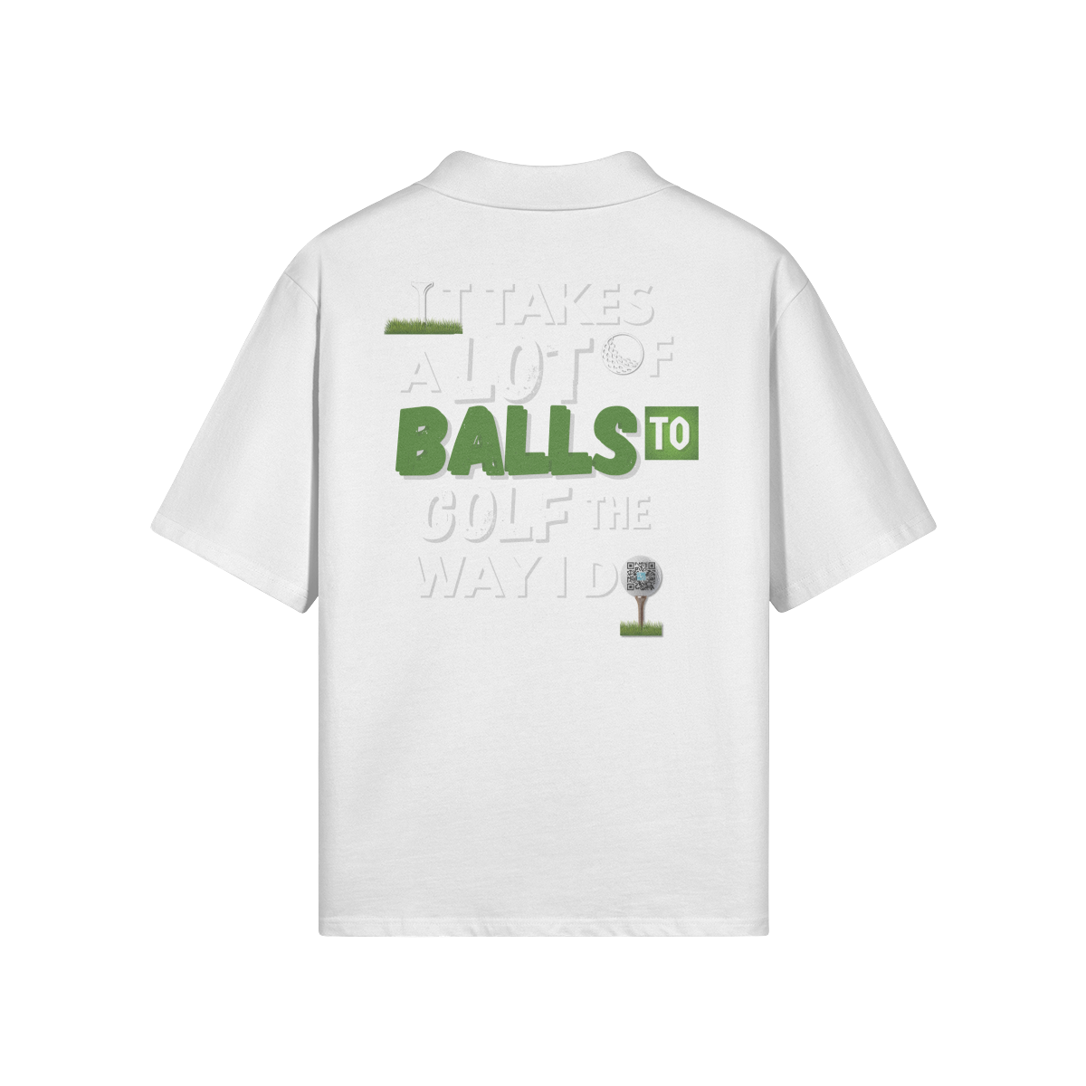 "It Takes A Lot Of Balls To Golf Like I Do" - Polo Golf Shirt (LT)