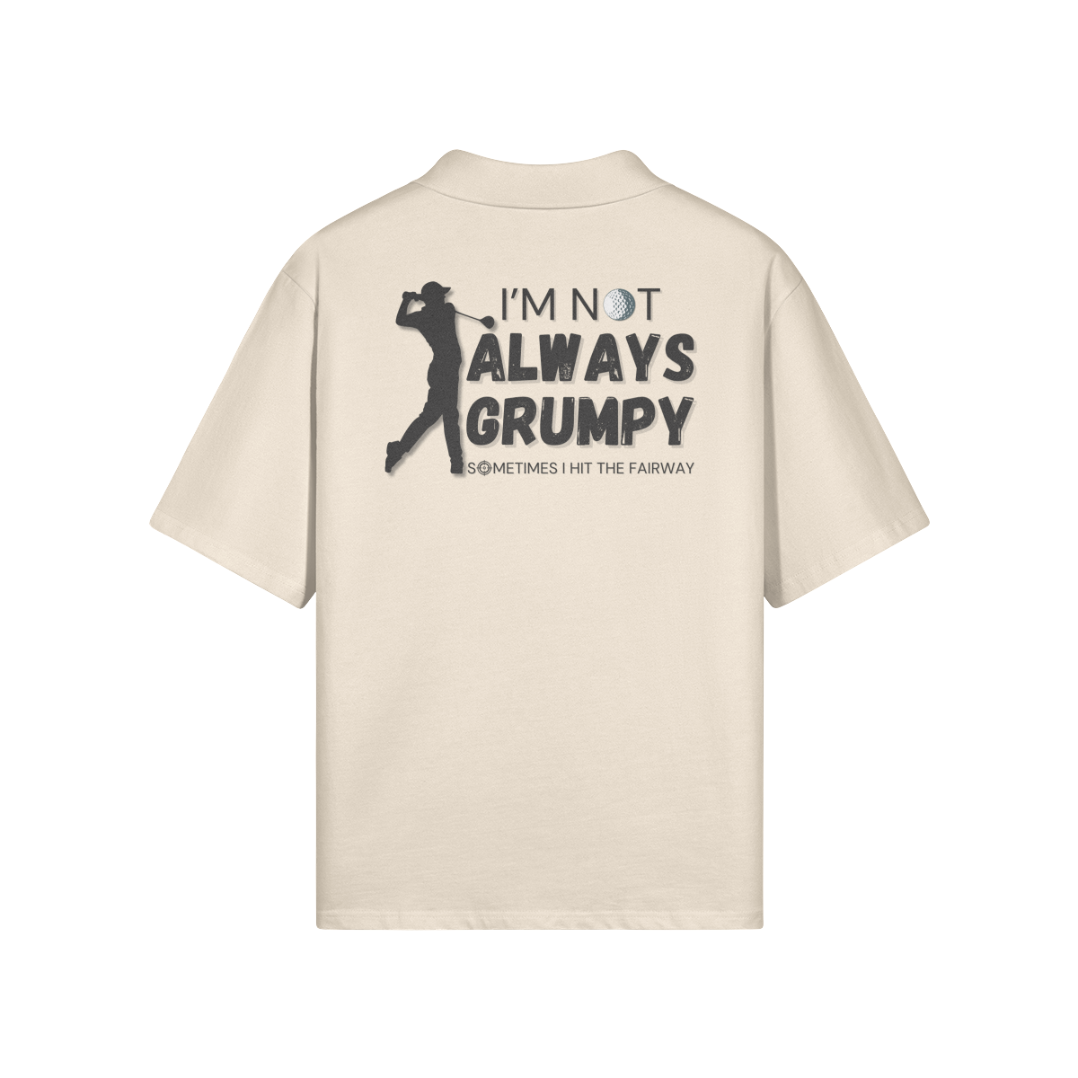 "I'm not always grumpy. Sometimes I hit the fairway" - Polo Golf Shirt (DT)
