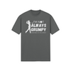 "I'm not always grumpy. Sometimes I hit the fariway" - T-Shirt (LT)