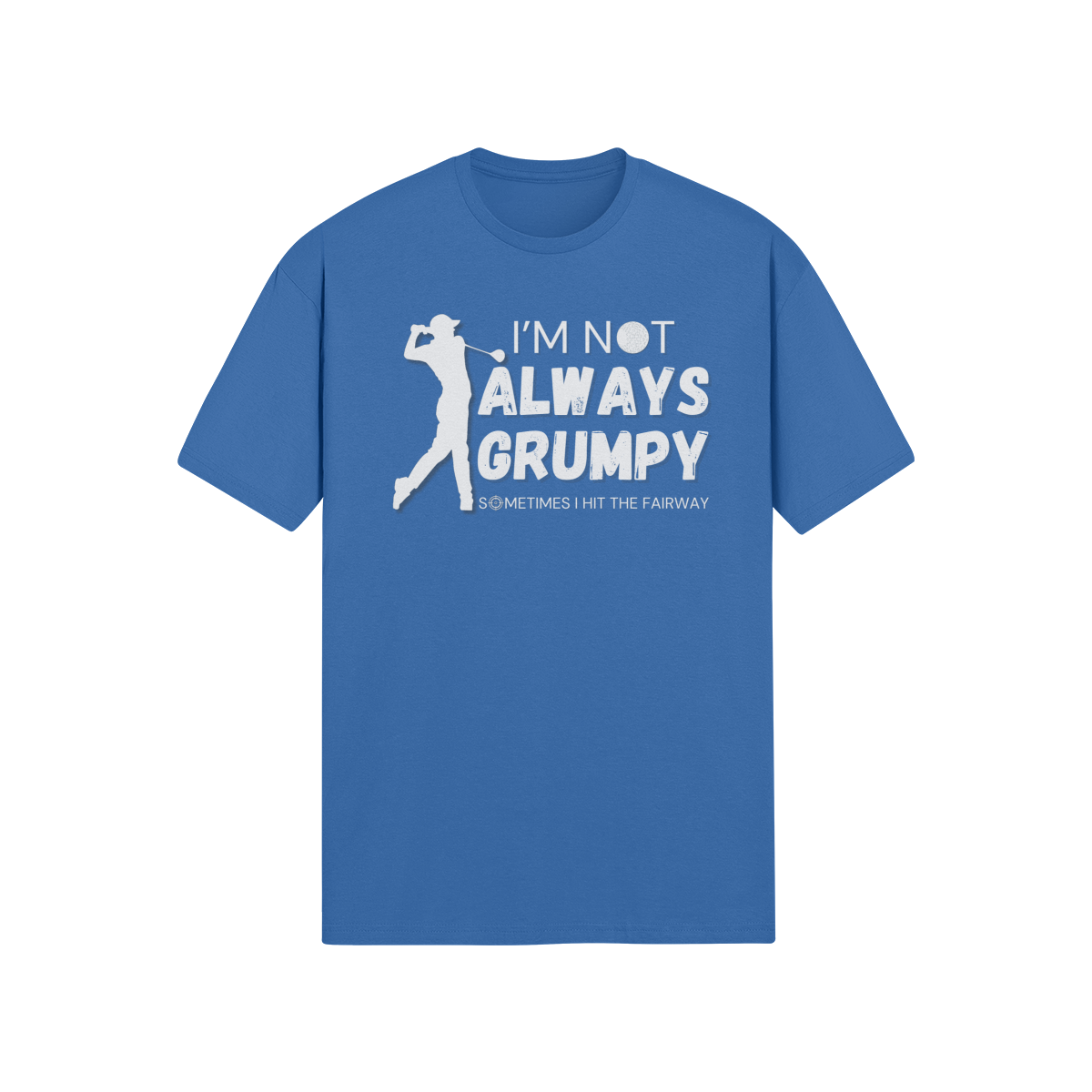 "I'm not always grumpy. Sometimes I hit the fariway" - T-Shirt (LT)
