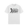 "I'm not always grumpy. Sometimes I hit the fairway" - T-Shirt (DT)