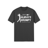 "I'm not always grumpy. Sometimes I play Golf" - T-Shirt (LT)