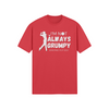 "I'm not always grumpy. Sometimes I play Golf" - T-Shirt (LT)