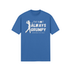 "I'm not always grumpy. Sometimes I play Golf" - T-Shirt (LT)