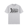 "I'm not always grumpy. Sometimes I play Golf" - T-Shirt (DT)