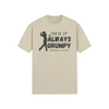 "I'm not always grumpy. Sometimes I play Golf" - T-Shirt (DT)