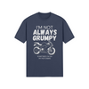 "I'm Not Always Grumpy. Sometimes I'm On My Motorbike" - Road Bike (LT)