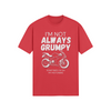 "I'm Not Always Grumpy. Sometimes I'm On My Motorbike" - Road Bike (LT)