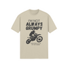 "I'm Not Always Grumpy. Sometimes I'm On My Motorbike - Dirtbike (DT)