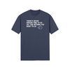 "There's Never Enough Time To Do All The Nothing You Want To Do" - T-Shirt (LT)