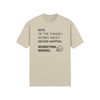 "90% of the things I worry about never happen. WORRYING WORKS." - T-Shirt (DT)