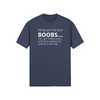"I’m glad I’ve got boobs...the last thing I need is people making eye contact with me" - T-Shirt (LT)