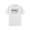 "I’m glad I’ve got boobs...the last thing I need is people making eye contact with me." - T-Shirt (DT)