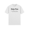 "Deja Poo - the feeling of having heard this crap before" - T-Shirt (DT)