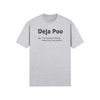 "Deja Poo - the feeling of having heard this crap before" - T-Shirt (DT)