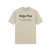 "Deja Poo - the feeling of having heard this crap before" - T-Shirt (DT)